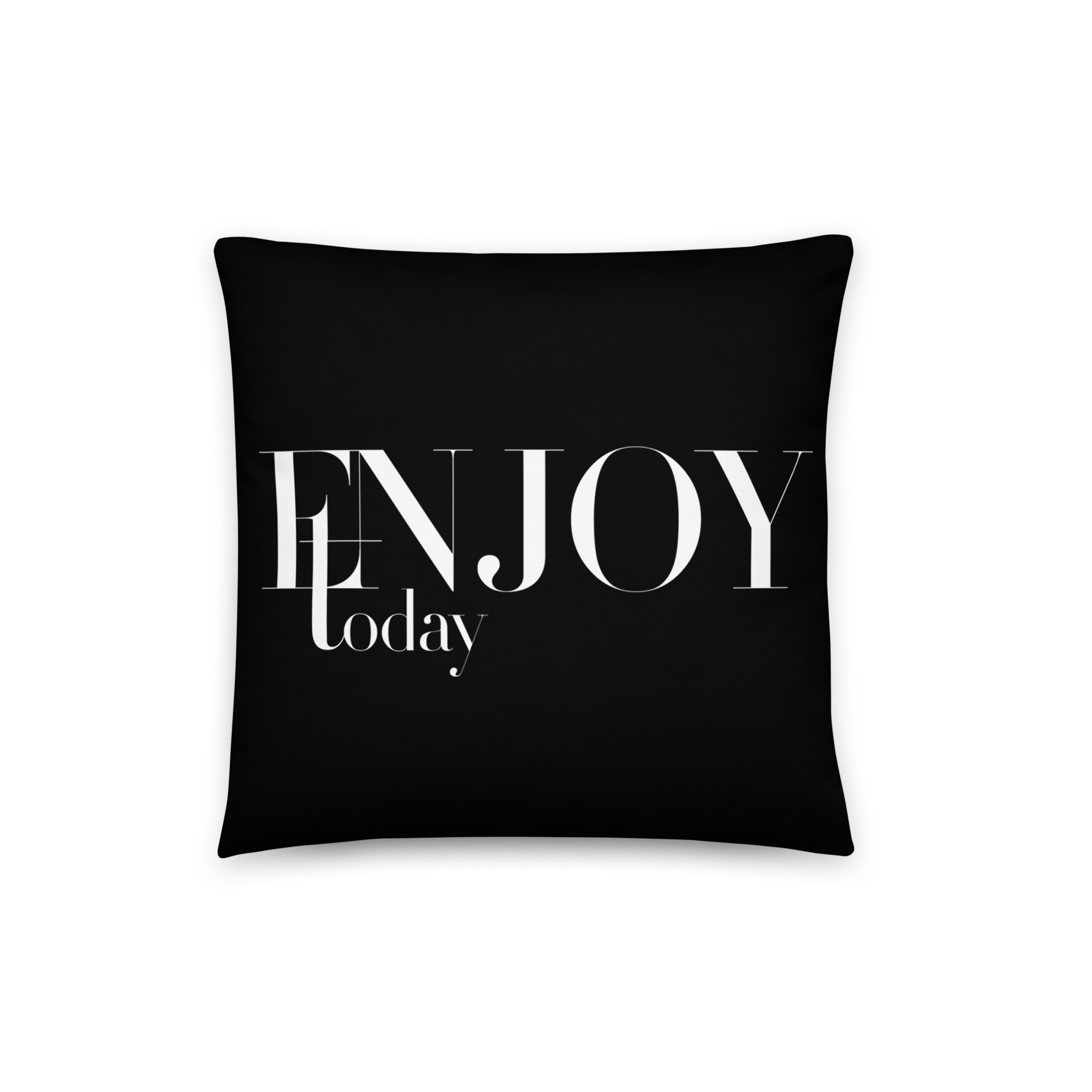 Enjoy Today Pillow - Image 4